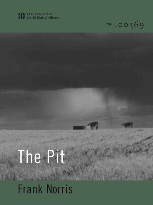 Title details for The Pit (World Digital Library Edition) by Frank Norris - Available